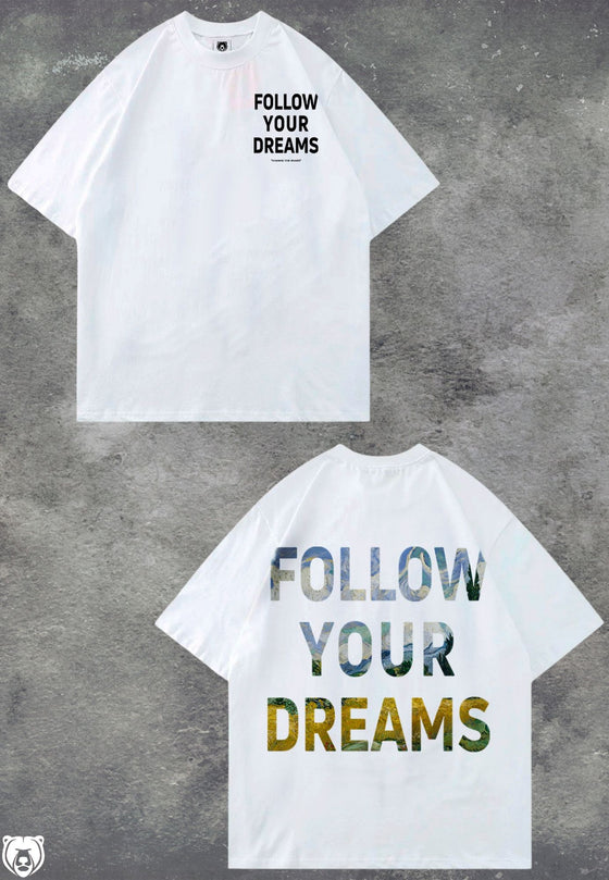 Follow your dreams White