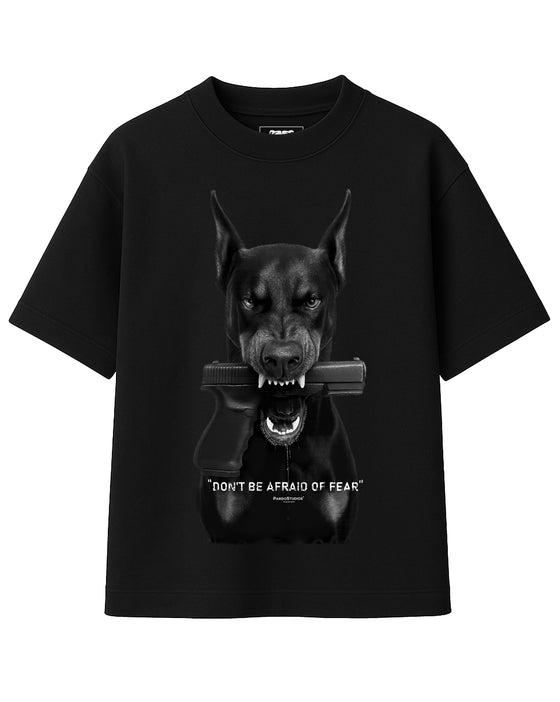 DON'T BE AFRAID OF FEAR